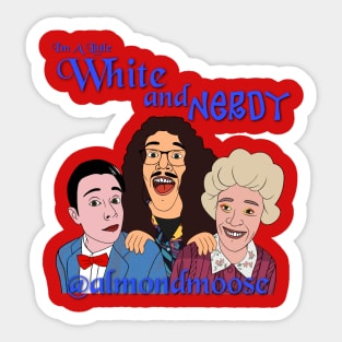 "I'm a little white and nerdy" blue Sticker